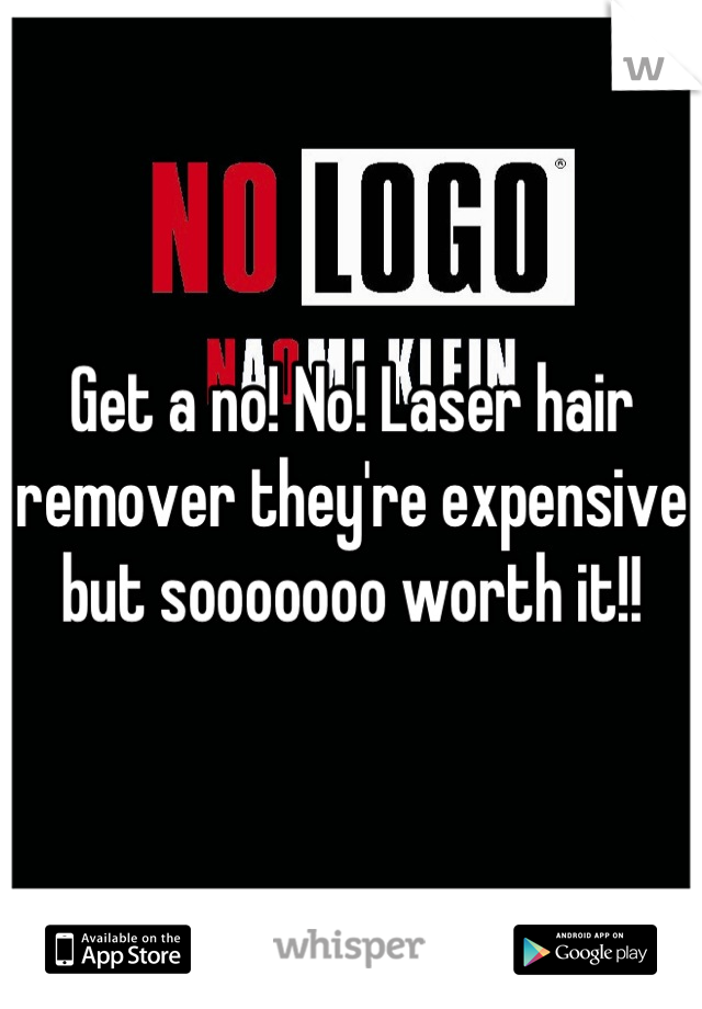 Get a no! No! Laser hair remover they're expensive but sooooooo worth it!!