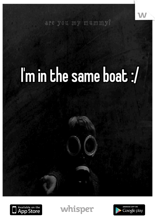 I'm in the same boat :/ 