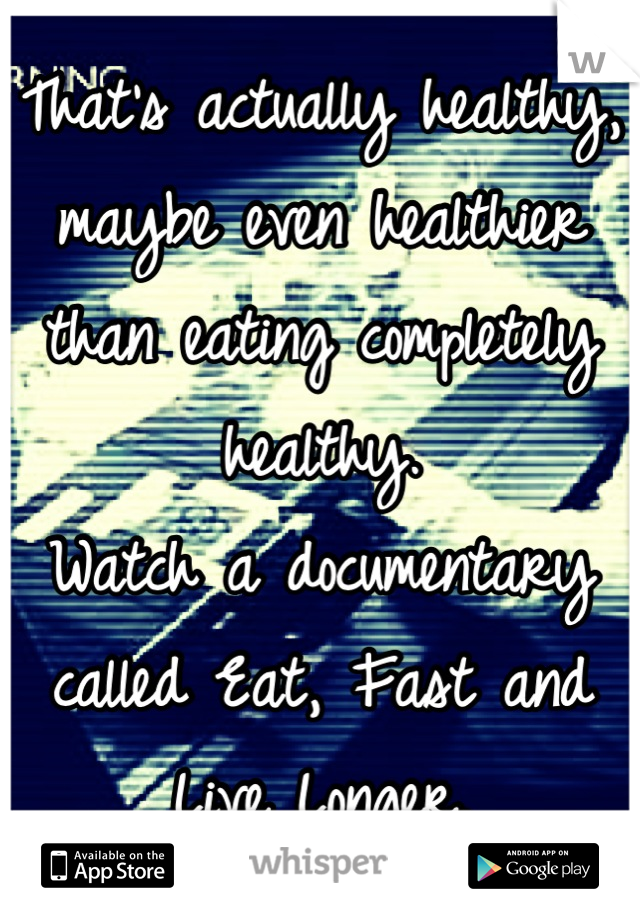 That's actually healthy, maybe even healthier than eating completely healthy. 
Watch a documentary called Eat, Fast and Live Longer.