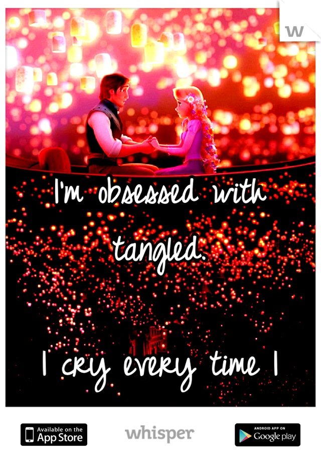 I'm obsessed with tangled.

I cry every time I watch it <3