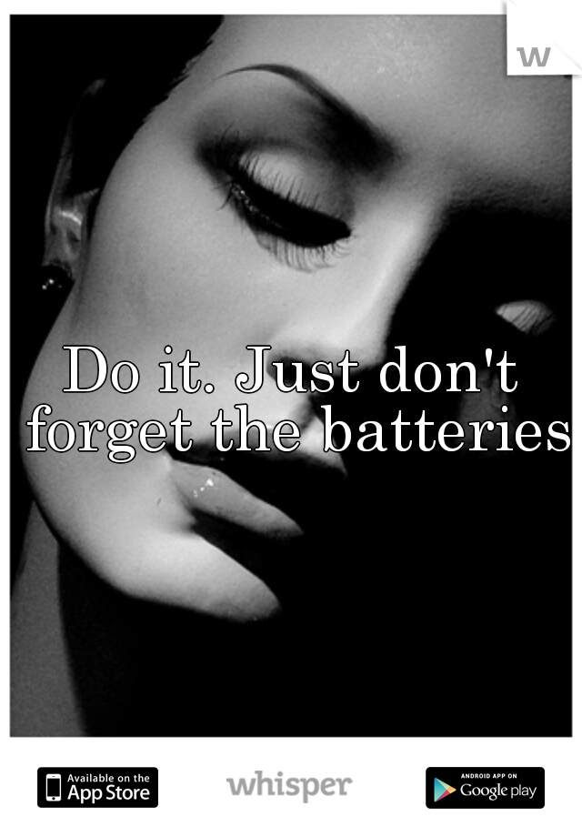 Do it. Just don't forget the batteries.