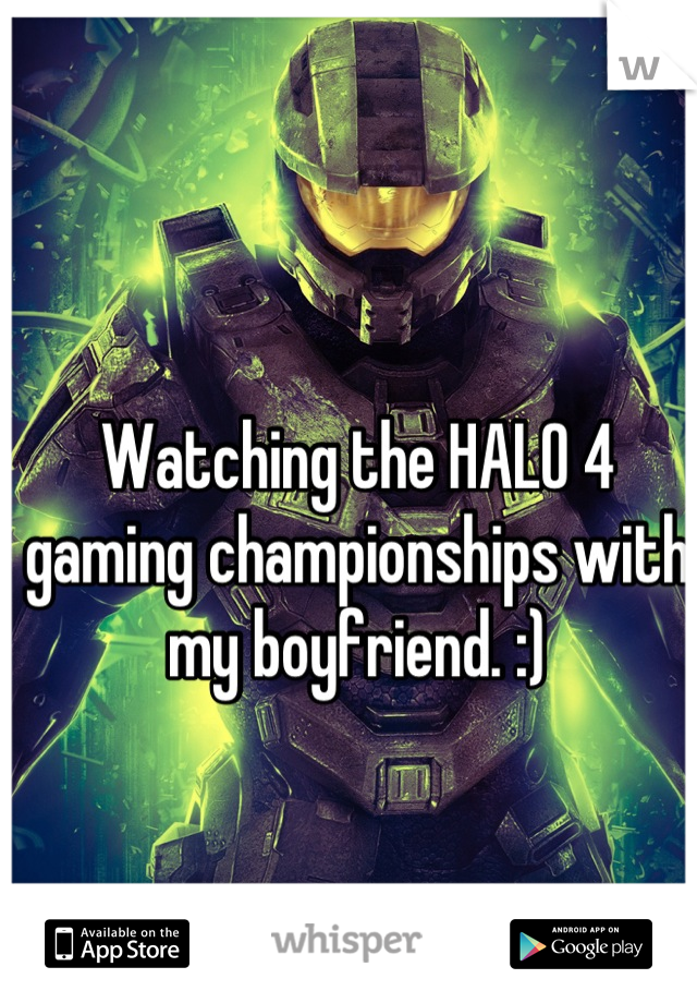 Watching the HALO 4 gaming championships with my boyfriend. :)
 