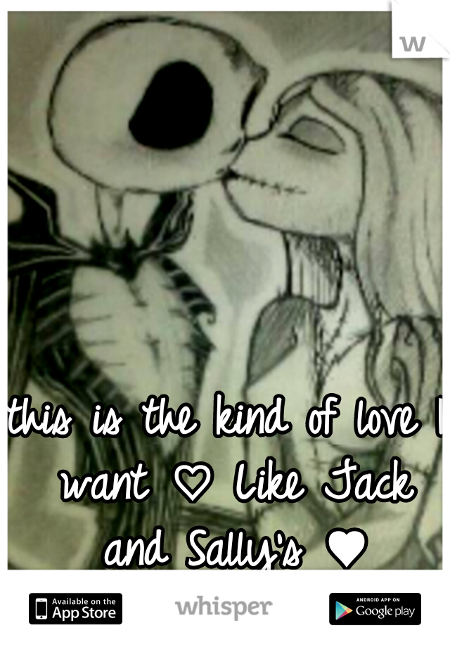 this is the kind of love I want ♡
Like Jack and Sally's ♥