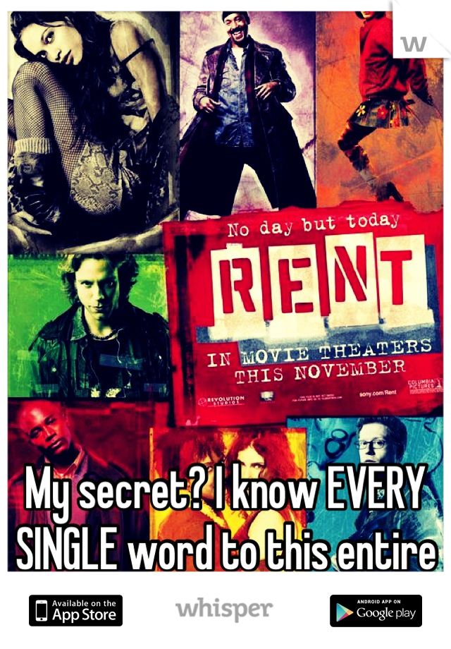 My secret? I know EVERY SINGLE word to this entire musical. 