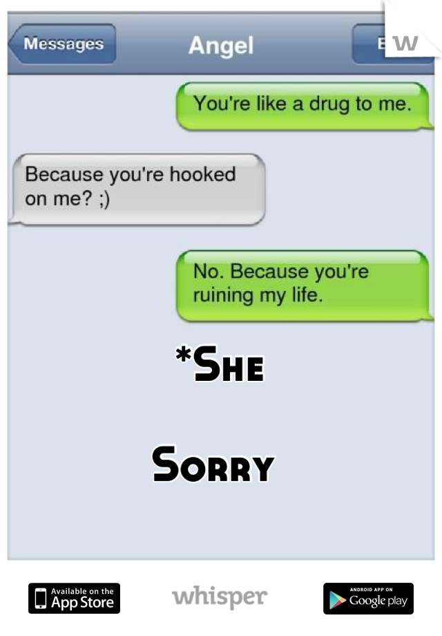 *She

Sorry 