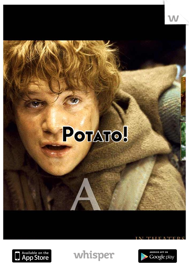 Potato!