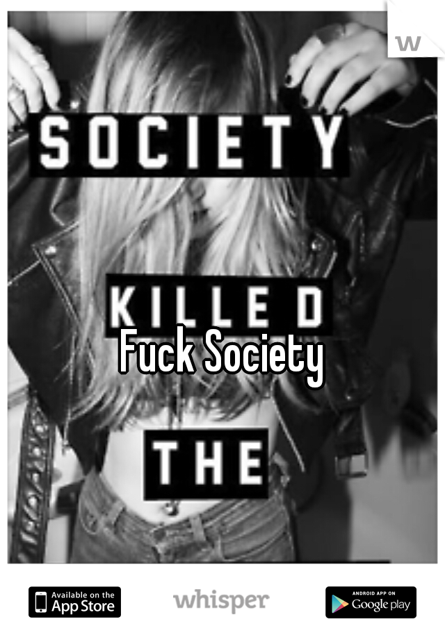 Fuck Society