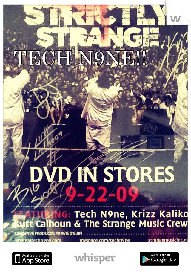 TECH N9NE!!