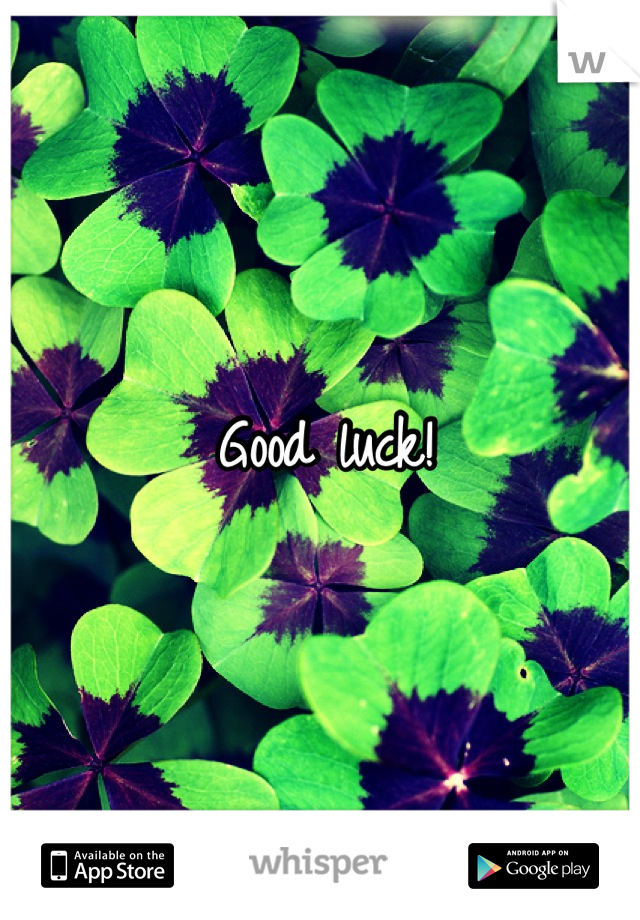 Good luck!