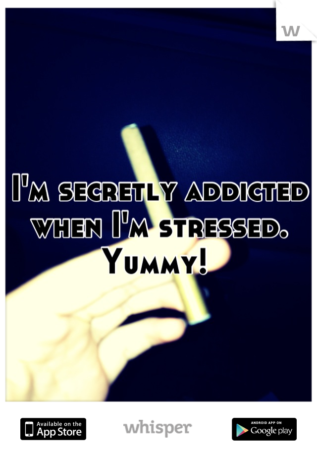 I'm secretly addicted when I'm stressed. Yummy! 