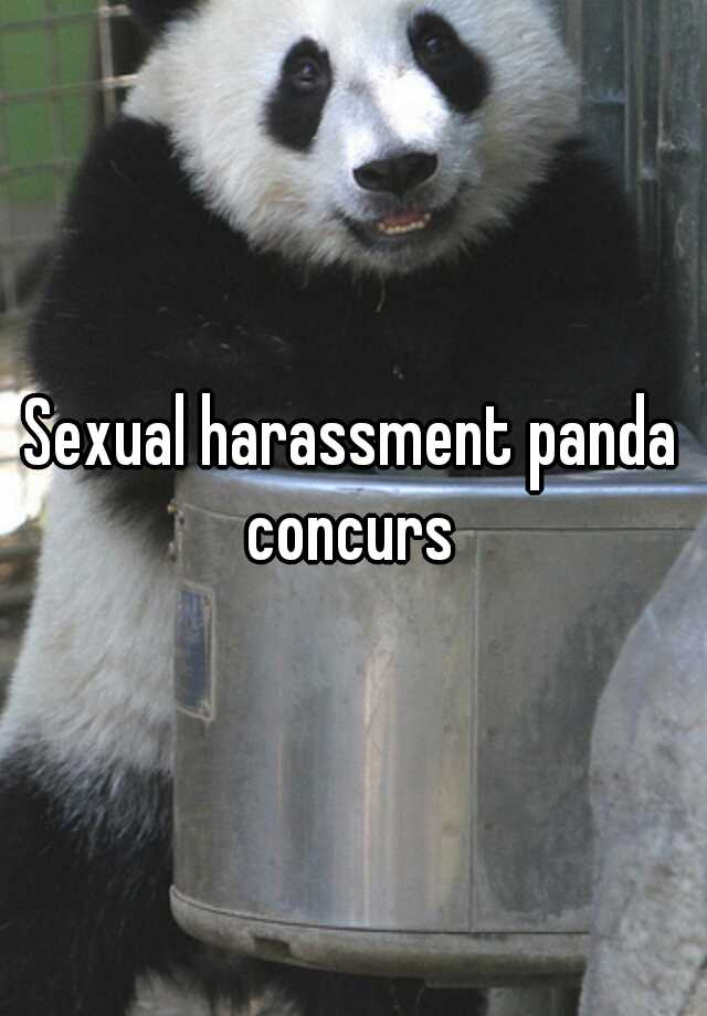 Sexual Harassment Panda Concurs 