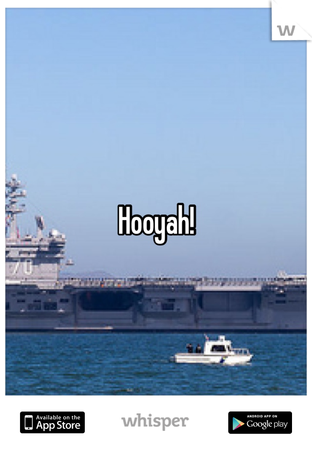 Hooyah!