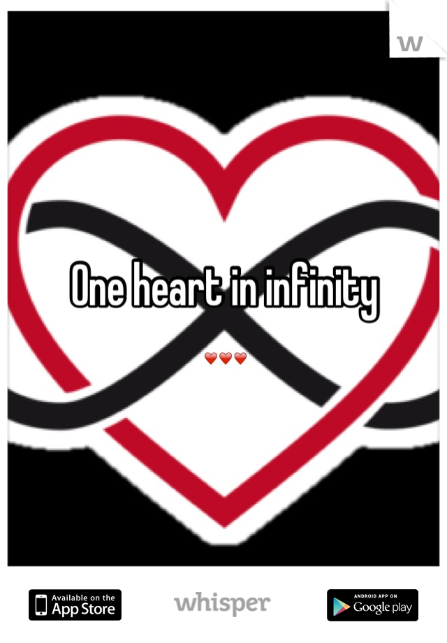 One heart in infinity
❤❤❤
