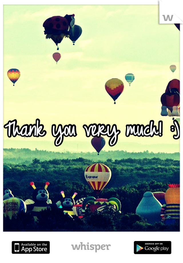 Thank you very much! :)