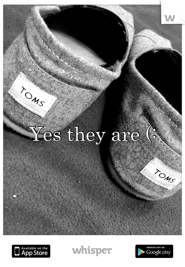 Yes they are (: