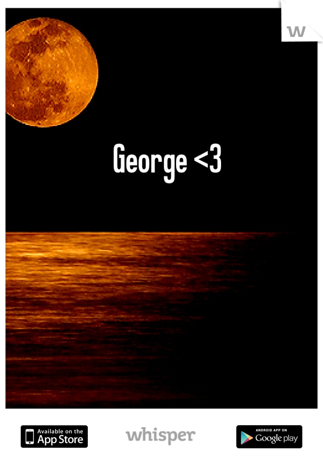 George <3