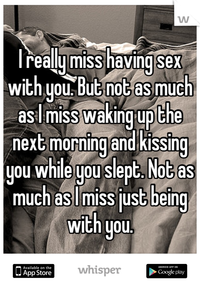 I Miss Having Sex But At Least