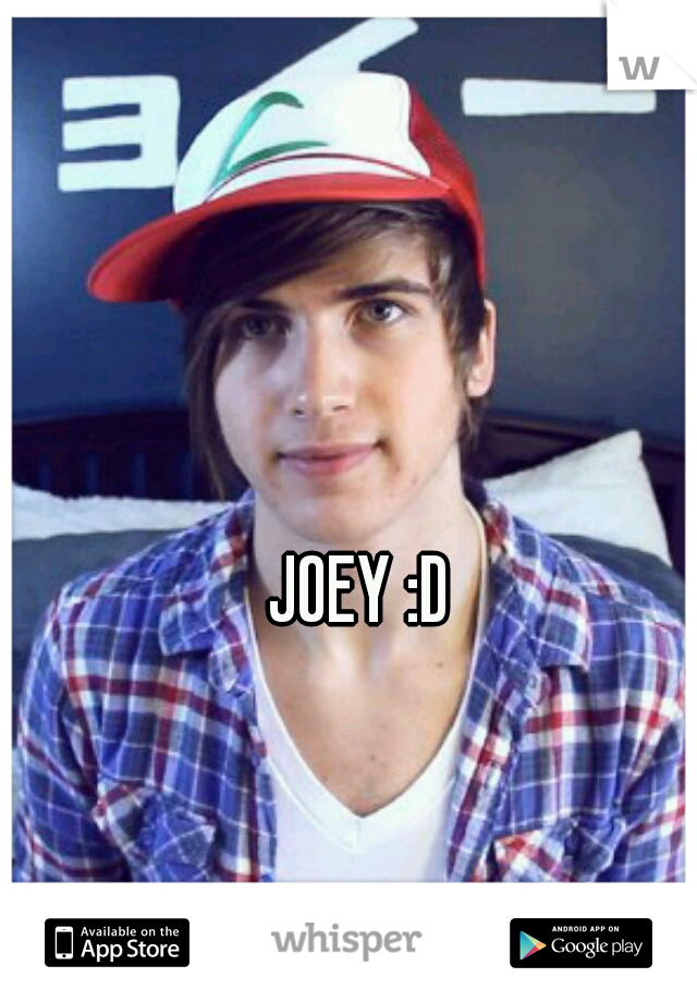 JOEY :D