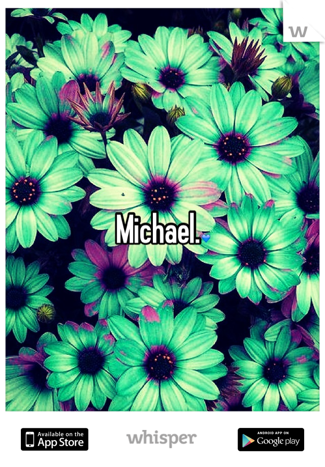 Michael.💙