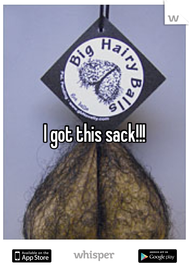 I got this sack!!!