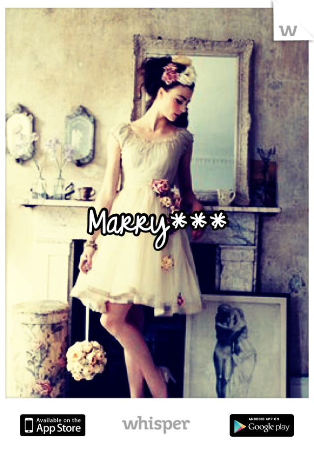 Marry***