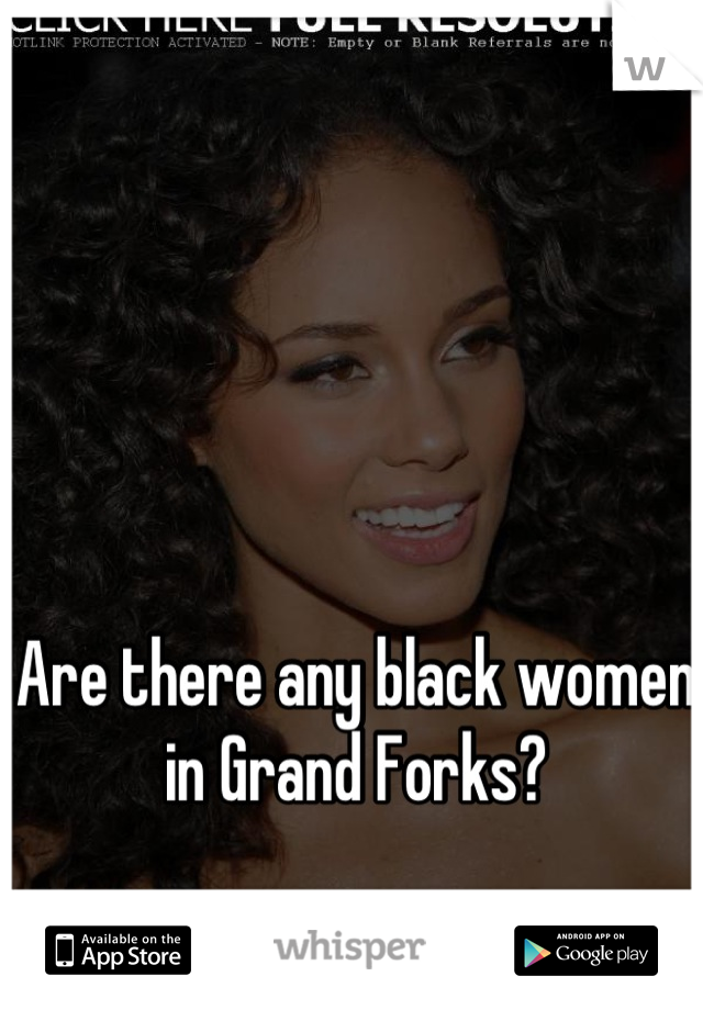 Are there any black women in Grand Forks?