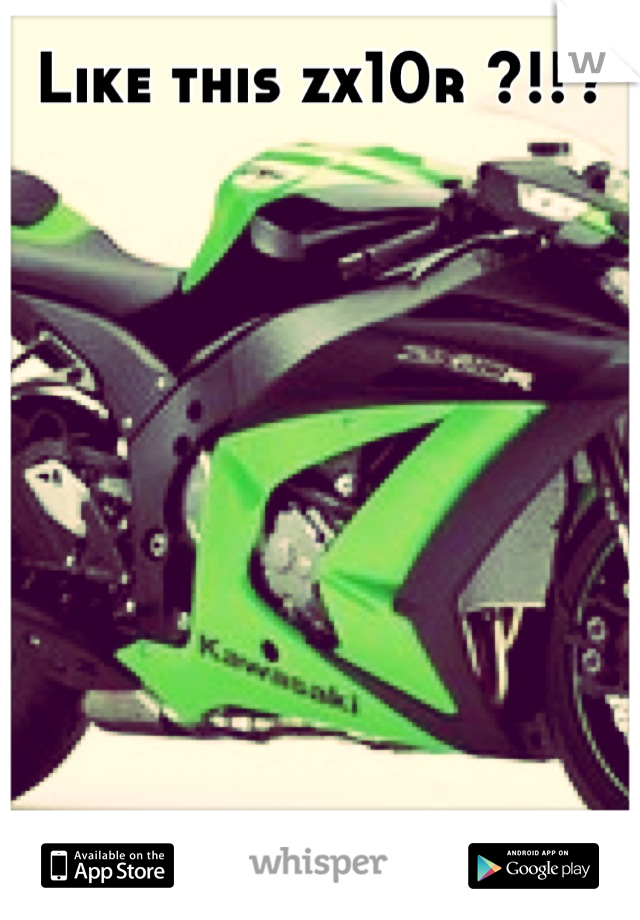 Like this zx10r ?!!?