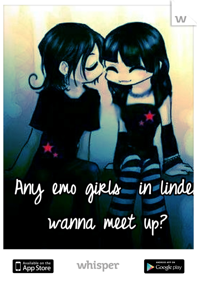 Any emo girls  in linden wanna meet up?