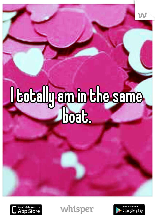 I totally am in the same boat. 