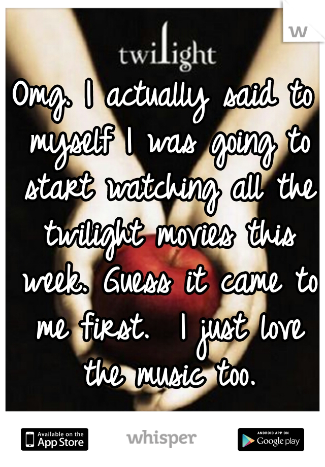 Omg. I actually said to myself I was going to start watching all the twilight movies this week. Guess it came to me first.  I just love the music too.