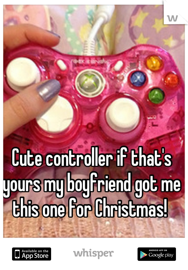 Cute controller if that's yours my boyfriend got me this one for Christmas! 