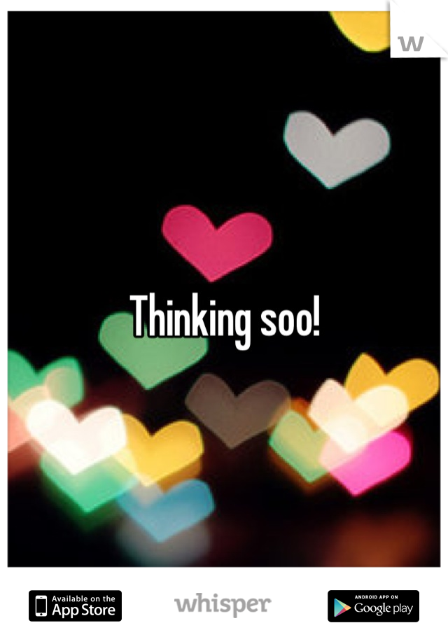 Thinking soo!