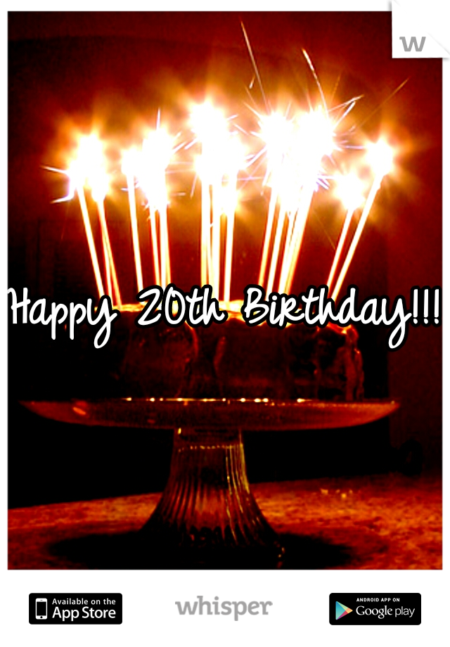 Happy 20th Birthday!!!