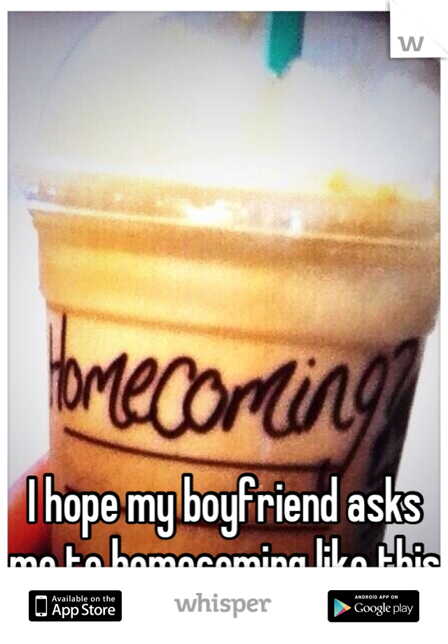 






I hope my boyfriend asks me to homecoming like this