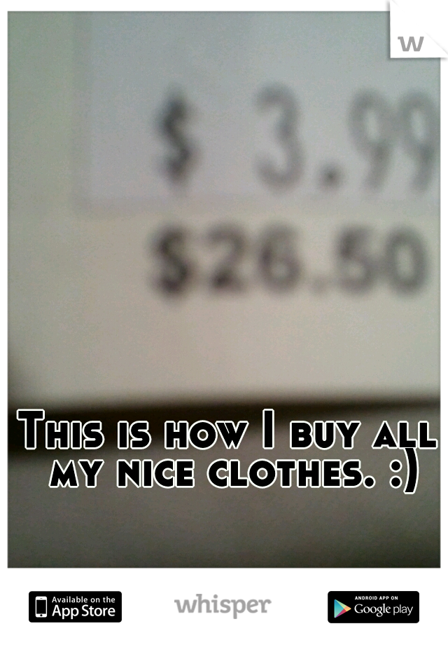 This is how I buy all my nice clothes. :)