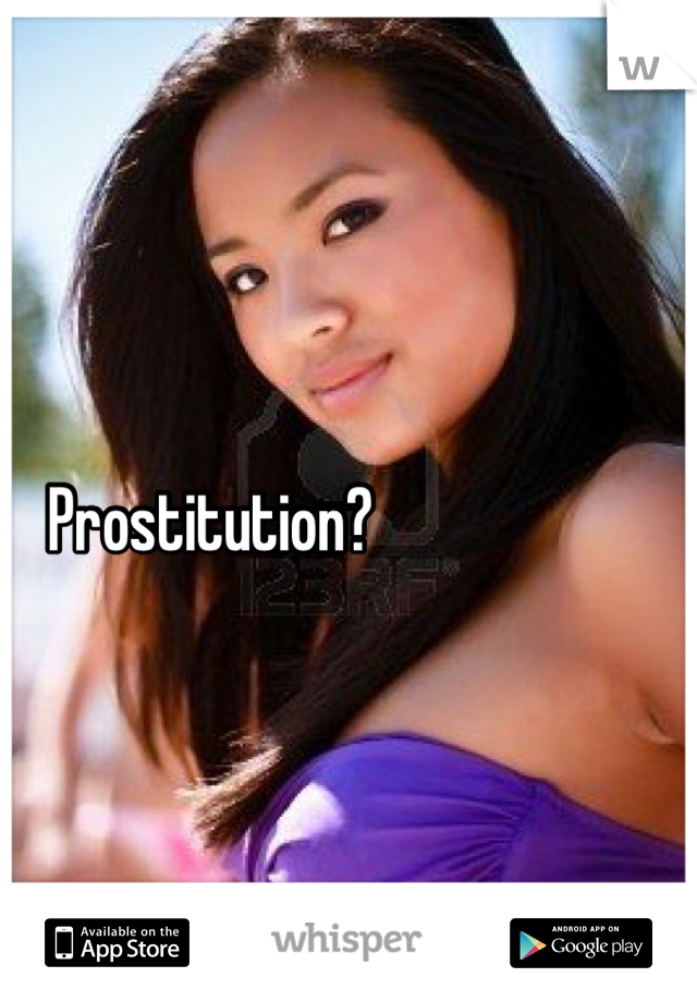 Prostitution?