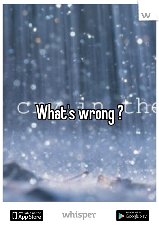 What's wrong ?
