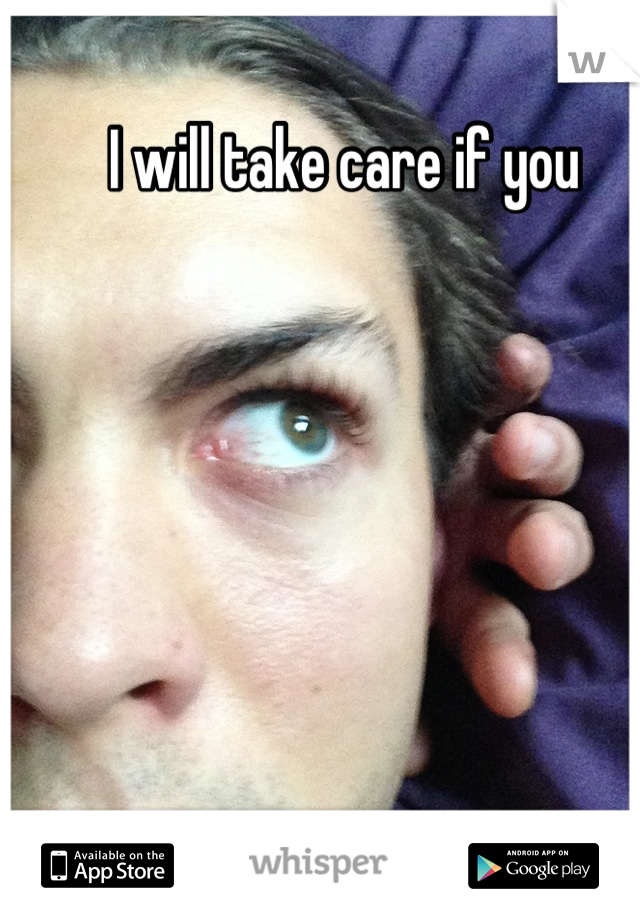 I will take care if you 