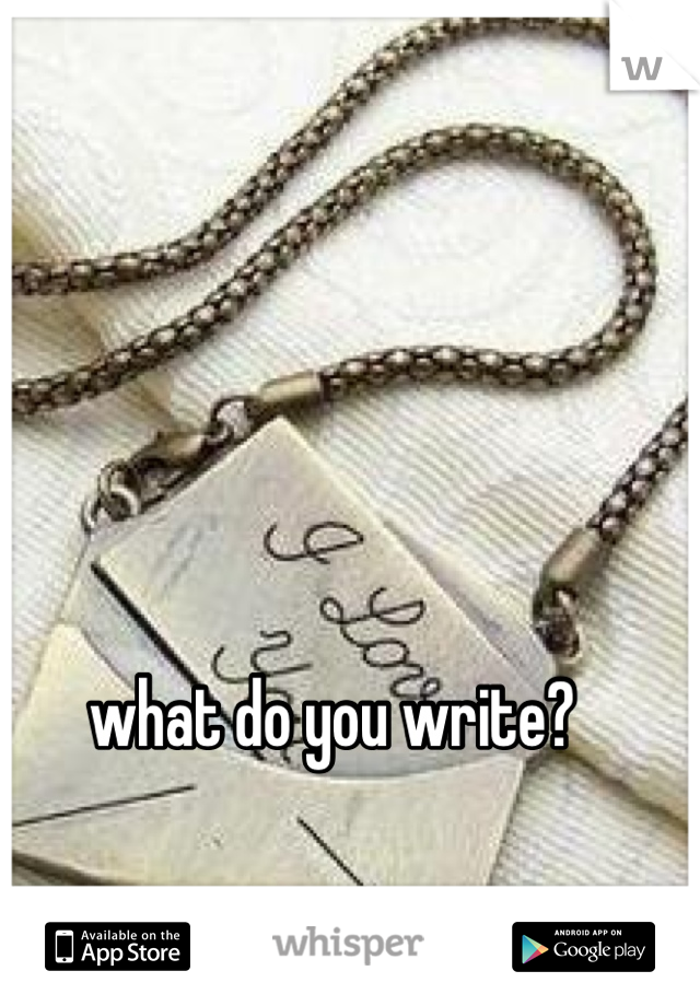 what do you write?