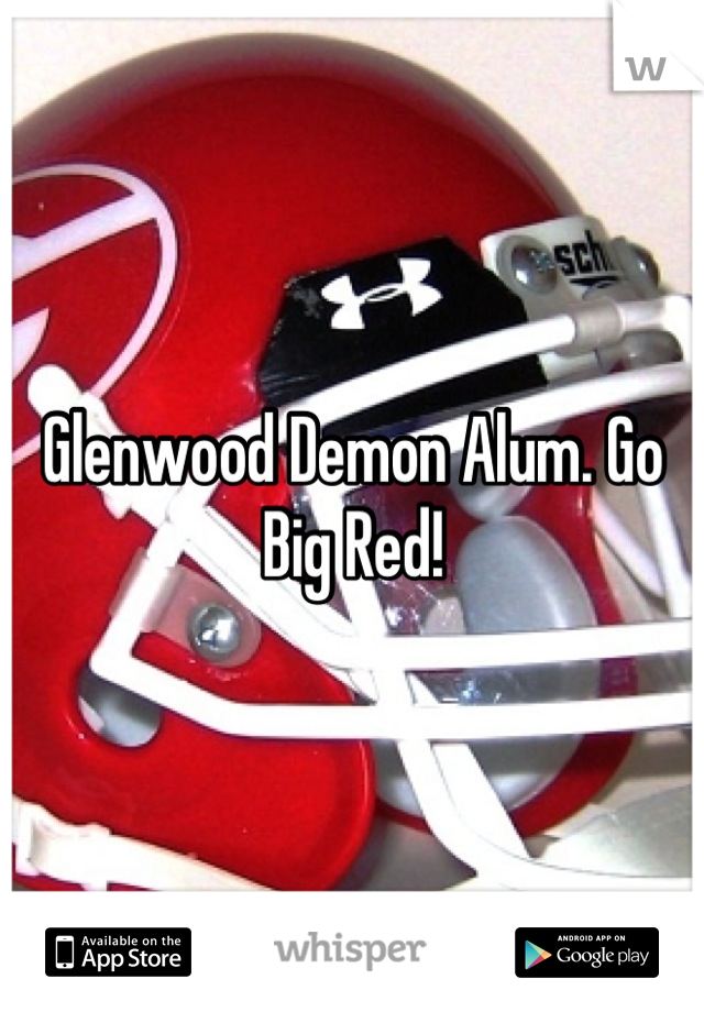 Glenwood Demon Alum. Go Big Red!