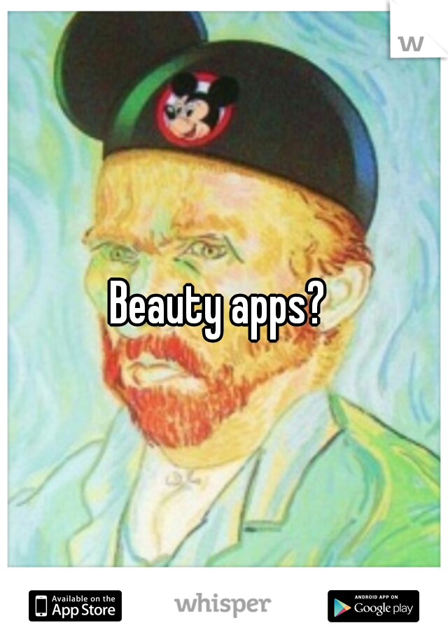 Beauty apps? 