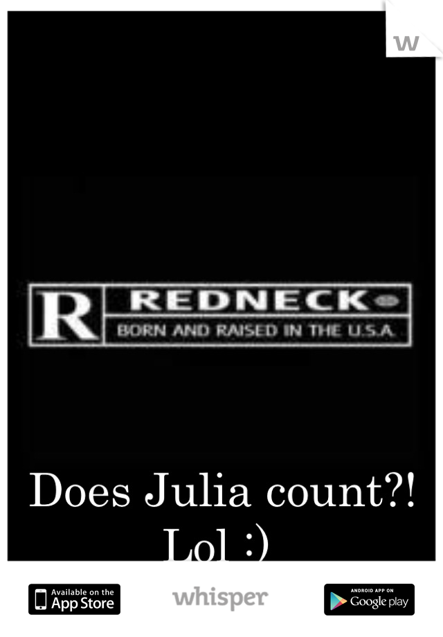 Does Julia count?! 
Lol :) 