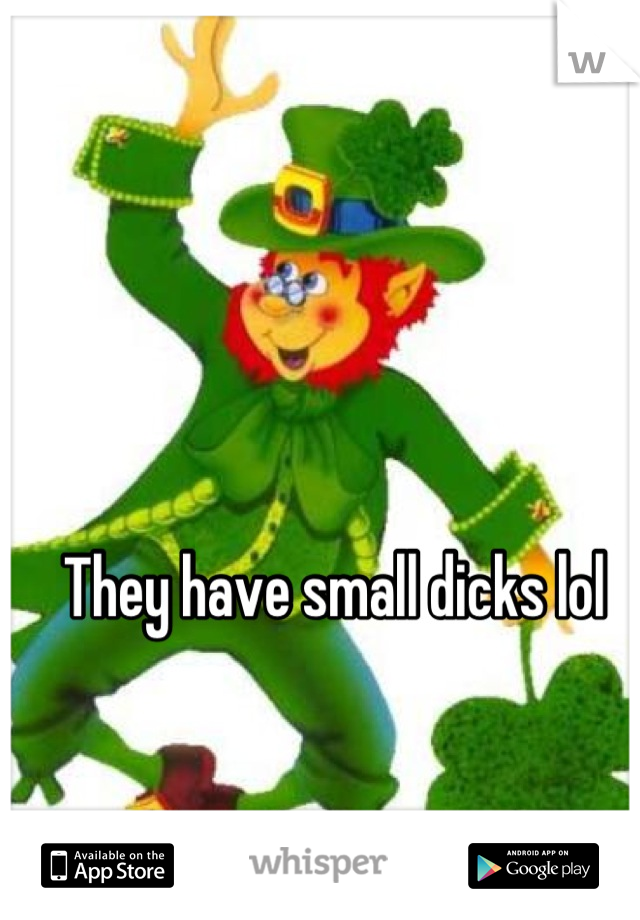 They have small dicks lol