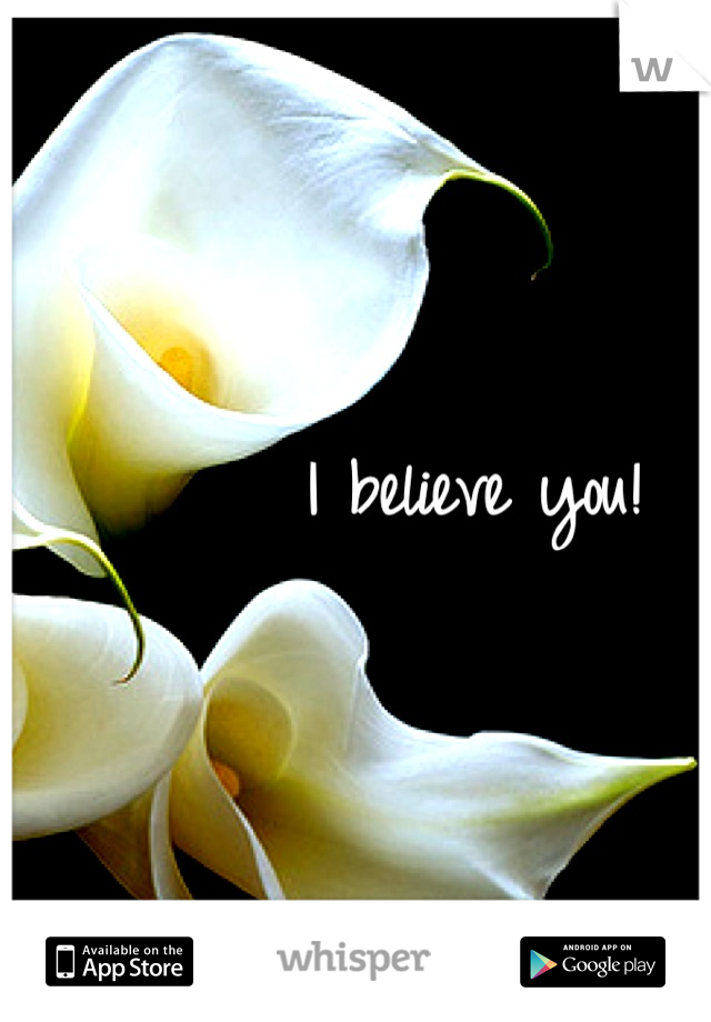 I believe you! 