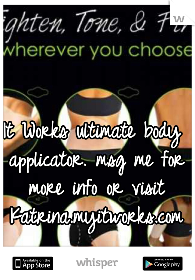It Works ultimate body applicator. msg me for more info or visit Katrina.myitworks.com