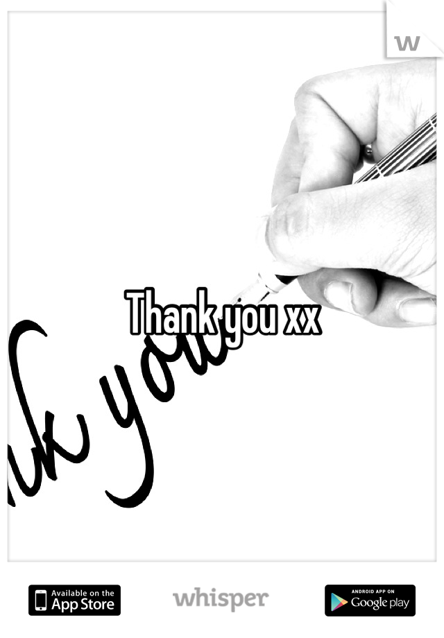 Thank you xx