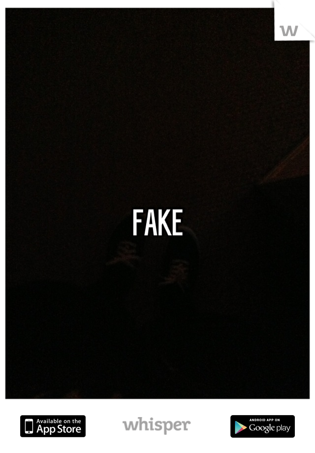 FAKE