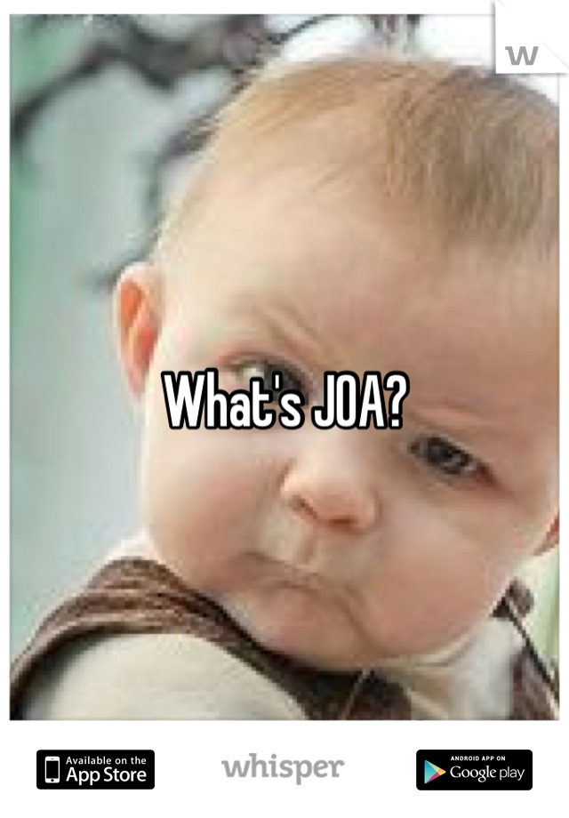 What's JOA?