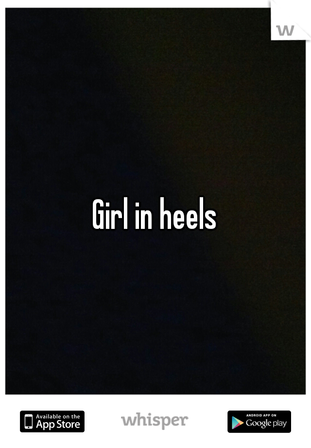 Girl in heels