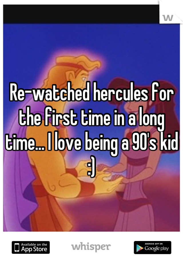 Re-watched hercules for the first time in a long time… I love being a 90's kid :)